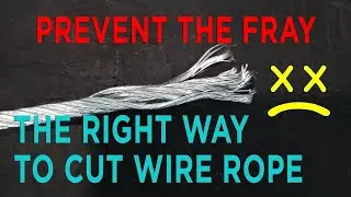 Keeping the Wire Rope from Fraying