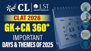 Important Days & Themes of 2025 | CLAT 2026 GK & Current Affairs Revision | CLLST