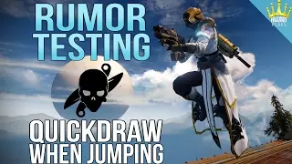 Destiny Rumor Testing: Quickdraw When Jumping