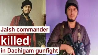 Jaish commander killed in Dachigam gunfight