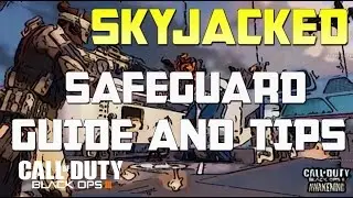 BLACK OPS 3 SKYJACKED SAFEGUARD GUIDE AND TIPS- BLACK OPS 3 GAMEPLAY COMMENTARY