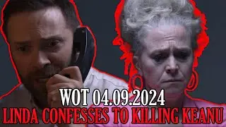 Linda Confessess To Killing Keanu Taylor I WOT 04.09.2024