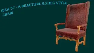 Idea 57 - A beautiful Gothic style chair