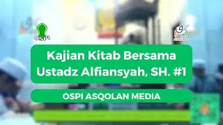 (FULL VIDEO) Live Kajian Kitab bersama Ustadz Alfiansyah, SH. #1