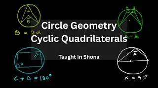 Circle Geometry: Cyclic Quadrilaterals | Lesson 19:2 | ZIMSEC O Level Maths | In Shona