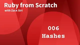 Ruby: Hashes - 006
