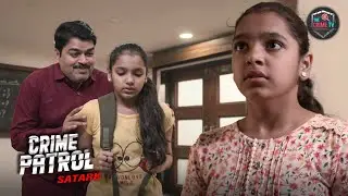 टीचर के नाम पे घिनोना काम करता पकड़ा गया  | Crime Patrol 2025 | Latest Episode
