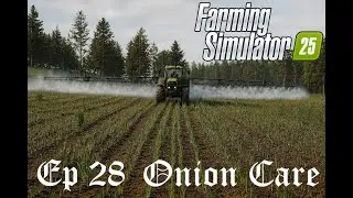 Уход за луком! - Эпизод 28 - Кинлайг - Farming Simulator 25 - FS25