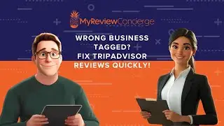 Wrong Business Tagged? Fix TripAdvisor Reviews Quickly!