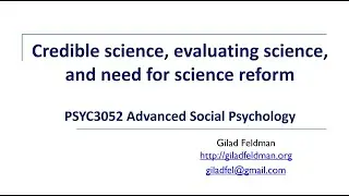 Credible science, evaluating science, and the need for a science reform | Week 3 ASP 2024