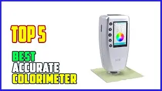 TOP 5 Best Cheap Accurate Colorimeter Color Meter 2026