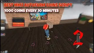 MM2 BEST AUTOFARM SCRIPT | 2026, ANTI-KICK, FAST FARM COINS (1K COINS EVERY 10 MINS)