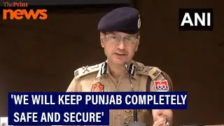 'We have tightened security arrangements in state': Punjab DGP Gaurav Yadav
