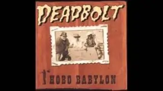 DEADBOLT   it was you