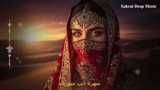 Top Arabic Mystic Techno Love Mix &ndash; Desert Night Edition