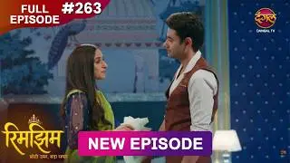 Rimjhim - Choti Umar Bada Safar | Full Episode 263 | 5 July 2026 | Full HD #Newepisode | Dangal TV