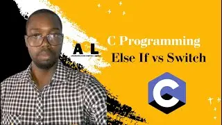 Else If vs Switch Statement in C | C Programming for Beginners