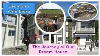 The Journey of Our Dream House | Construction in the Philippines | Seaman’s Wife Diary |