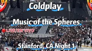 🔴LIVE/EN VIVO: Coldplay Stanford, CA Night 1 - Stanford Stadium - Music of the Spheres Tour