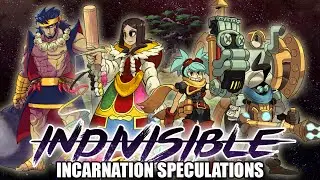 Indivisible RPG - Incarnation Speculation Part 07