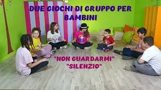 DUE GIOCHI DI GRUPPO PER INFANZIA E PRIMARIA - 