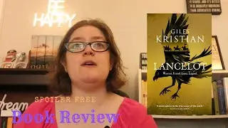 Lancelot by Giles Kristian | Spoiler Free Book Review