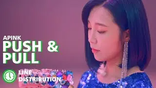 Apink (에이핑크) - Push & Pull (줄다리기) (Line Distribution)