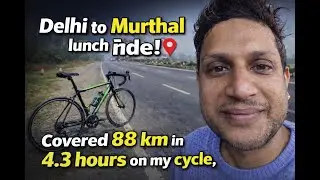 Delhi to Murthal lunch ride! 🚴&zwj;♂️🔥Covered 88 km in 4.3 hours on my cycle,Enjoyed  Murthal food