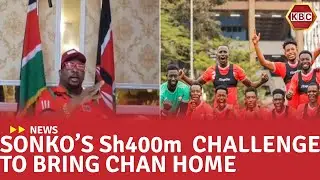 Sonko promises personal reward of Shs 400 million if Stars win CHAN 2024