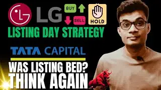 LG IPO Listing Day Strategy | Tata Capital Listing