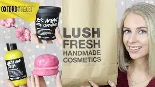Oxford Street LUSH HAUL!