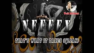 NEFFEX: THAT'S WHAT IT TAKES  (CLEAN)