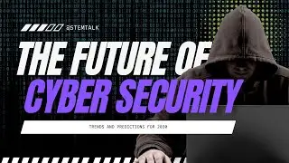 The Future of Cybersecurity: Trends and Predictions for 2030