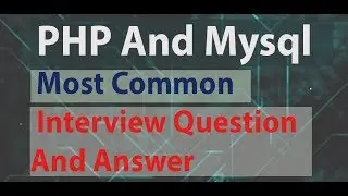 php interview question - php mysql interview basic questions and answers