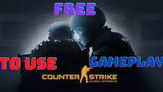 FREE TO USE | CSGO: COUNTER STRIKE GLOBAL OFFENSIVE GAMEPLAY 2#