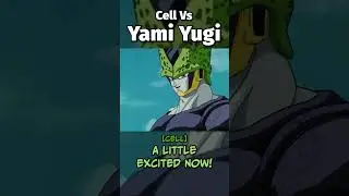 Cell Vs Yami Yugi