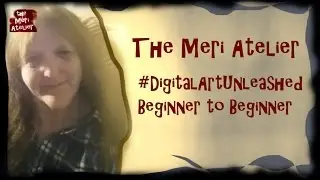 #DigitalArtUnleashed Beginner To Beginner