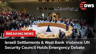 UN SESSION: UN Security Council Confronts Israel Over West Bank Settlements & Rising Violence | AC14