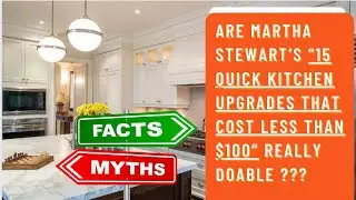 Are Martha Stewart's 15 Kitchen Upgrades Under $100 Really Doable?