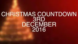 Christmas Countdown - 3rd December 2016