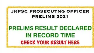 JKPSC PROSECUTING OFFICER PRELIMS 2021 || PRELIMS RESULT DECLARED ||