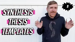 TEMPLATES for the SYNTHESIS Essay