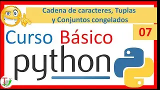 ❤️ PYTHON cadenas de CARACTERES - tuplas y conjuntos congelados 🐍 - Strings - Tutorial Python #07