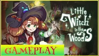 Little Witch in the Woods GAMEPLAY [NO COMMENTARY]