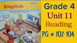 Unit 11||The fox and the stork||Reading||pg 102-104||English PTB||Grade 4||New Syllubus 