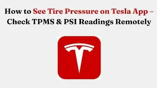 Как проверить давление в шинах в приложении Tesla &mdash; удаленная проверка показаний TPMS и PSI.