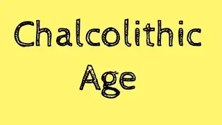 Chalcolithic Age | History | Things to know |