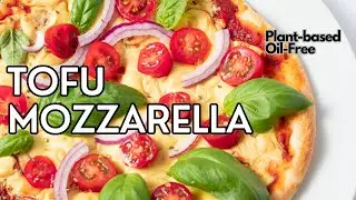 EASIEST VEGAN MOZZARELLA (made with TOFU!)