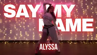Destiny's Child - Say My Name | Alyssa Choreography | INT/ADV CLASS