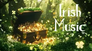 Lucky Day Ambience 🍀 Peaceful St. Patrick&rsquo;s Day Vibes for Relaxation & Good Fortune